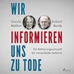Die tödliche Informationsflut: Eine Analyse der Religion und ihrer Produkte im Zeitalter des Überangebots Die tödliche Informationsflut: Eine Analyse der Religion und ihrer Produkte im Zeitalter des Überangebots