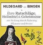 Die spirituelle Welt der Hildegard von Bingen: Eine Analyse ihrer Bücher als religiöse Produkte